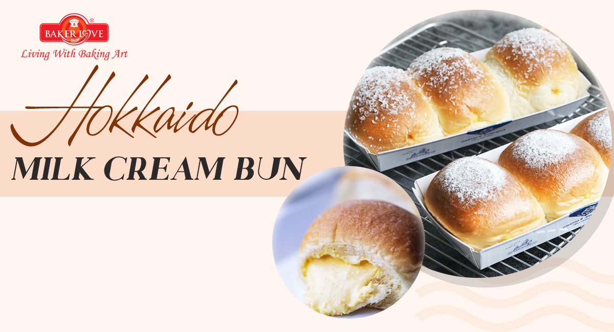 Chuyên đề HOKKAIDO MILK CREAM BUN